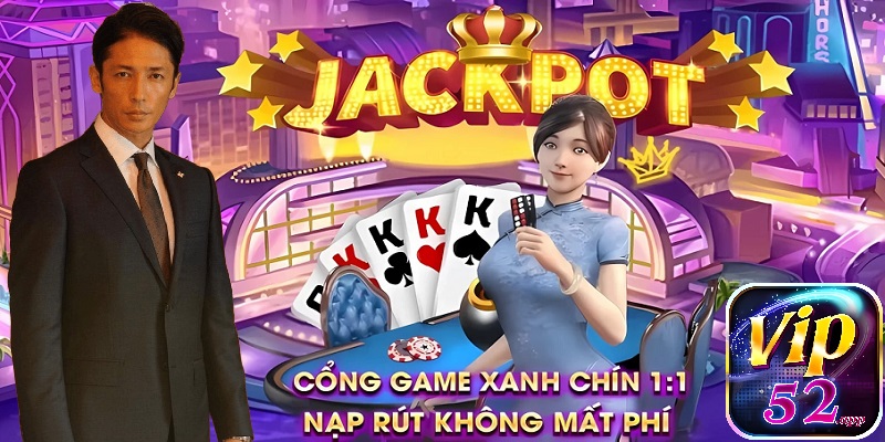 Đưa Vip52 trở thành cổng game tiên phong trong công nghệ